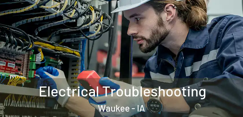  Electrical Troubleshooting Waukee - IA